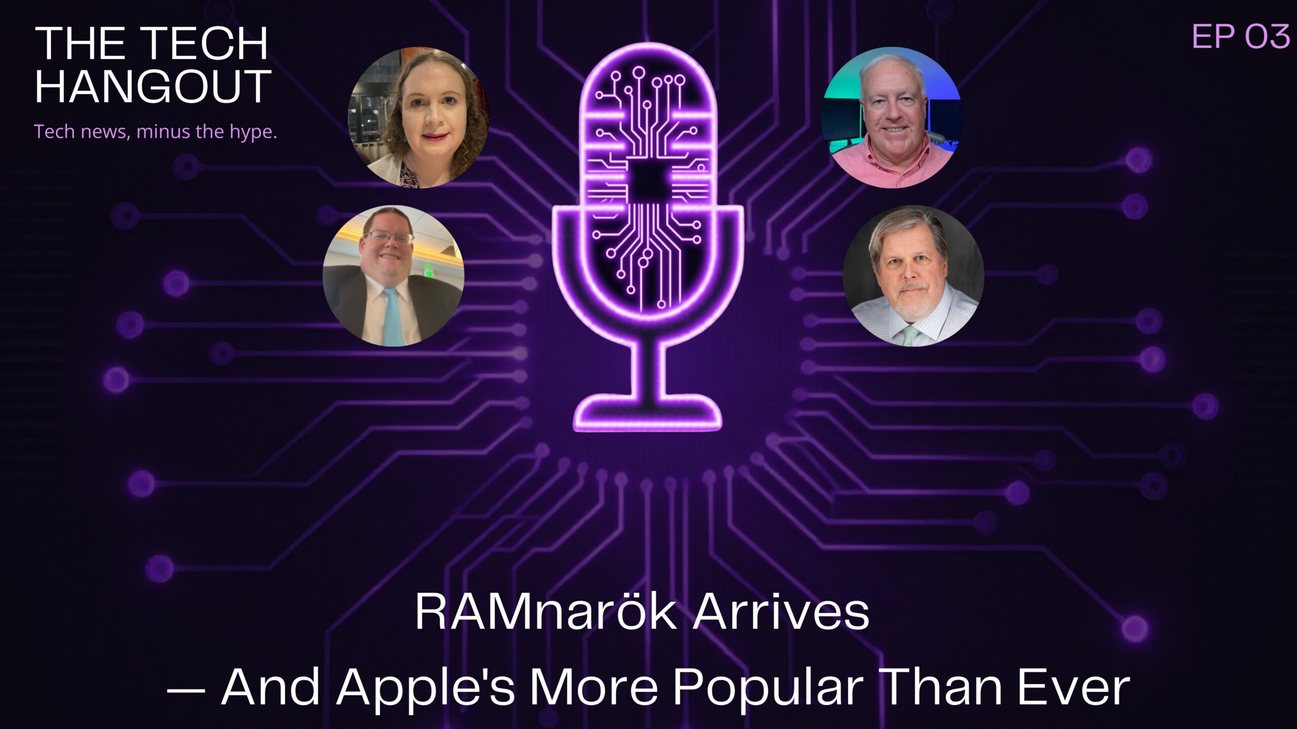 Episode 3 – RAMnarök Arrives – And Apple’s More Popular Than Ever
