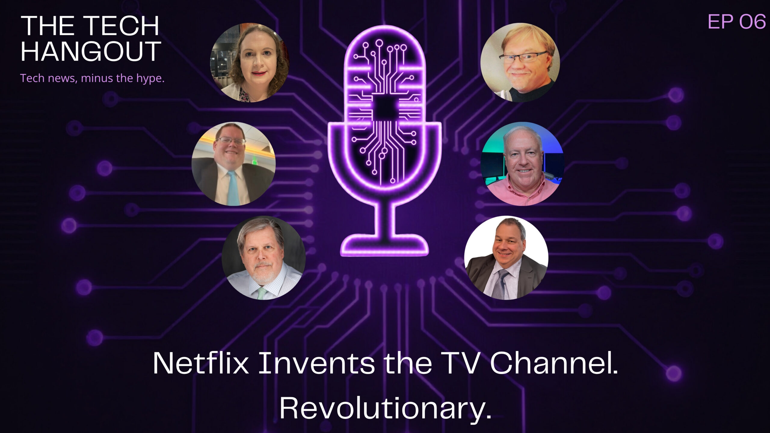 Episode 6 – Netflix Invents the TV Channel. Revolutionary.