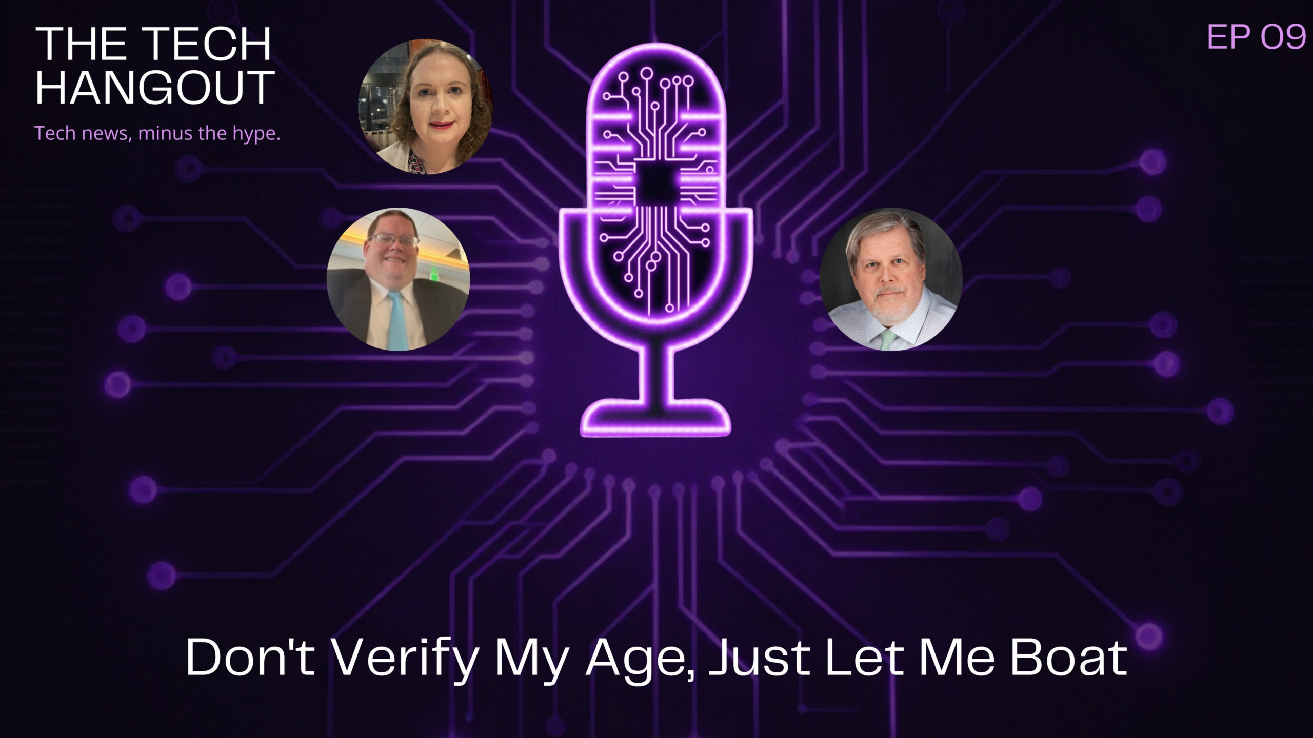 Episode 9 – Don’t Verify My Age, Just Let Me Boat